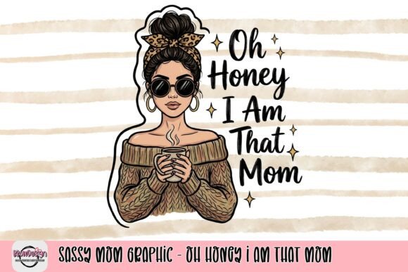Sassy Mom Graphic: Unleash Your Inner 